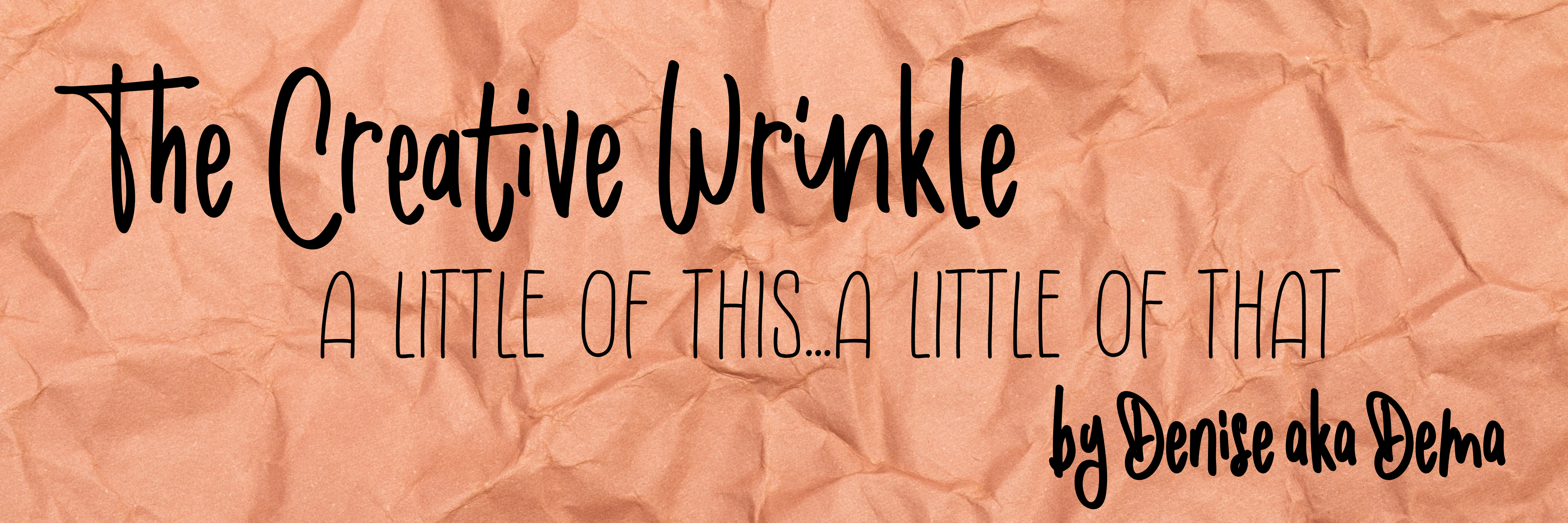 THE CREATIVE WRINKLE